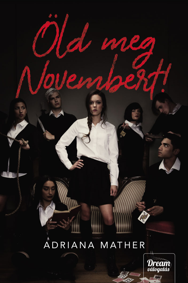 Adriana Mather - Öld meg Novembert! [eKönyv: epub, mobi]
