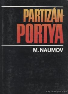Naumov, M. - Partizánportya [antikvár]
