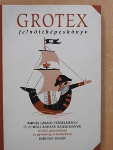 Darvas László - Grotex (dedikált példány) [antikvár]