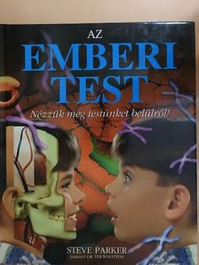 Steve Parker - Az emberi test [antikvár]