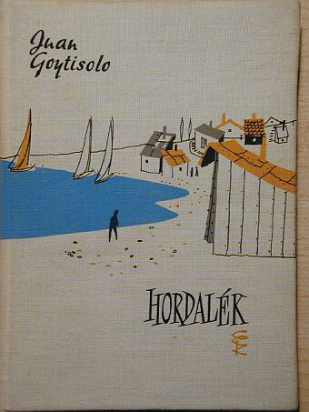 Juan Goytisolo - Hordalék [antikvár]