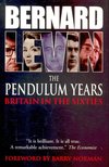 LEVIN, BERNARD - The Pendulum Years – Britain in the Sixties [antikvár]