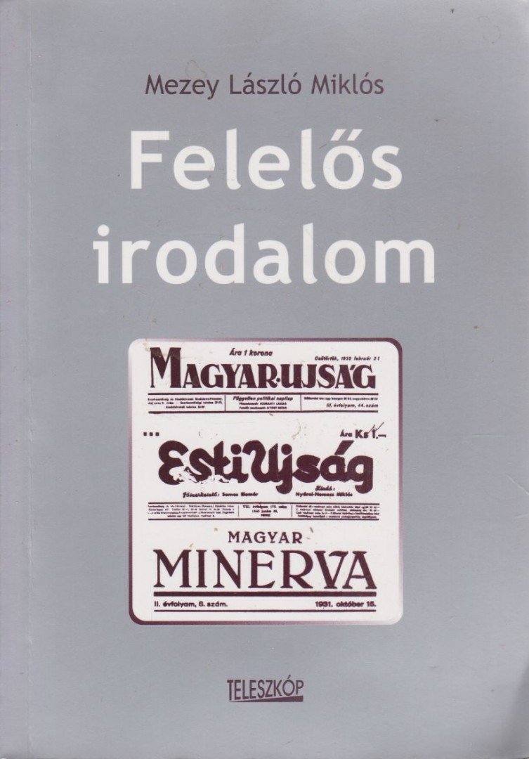 Mezey László Miklós - Felelős irodalom [antikvár]