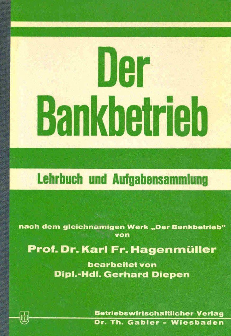 HAGENMÜLLER, PROF, DR, KARL FR - Der Bankbetrieb [antikvár]