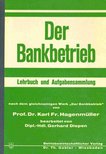 HAGENMÜLLER, PROF, DR, KARL FR - Der Bankbetrieb [antikvár]