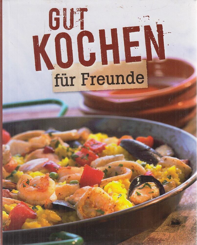 Gut kochen für Freunde [antikvár]