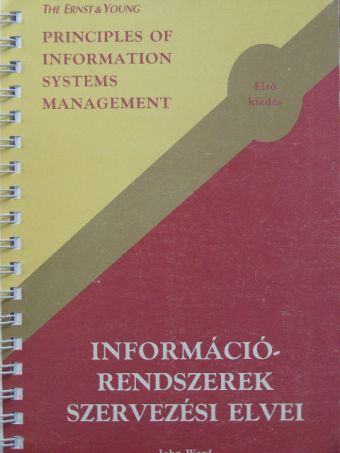 John Ward - Információrendszerek szervezési elvei [antikvár]