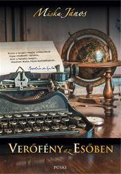 Miska János - Verőfény az esőben - ÜKH 2018 [szépséghibás]