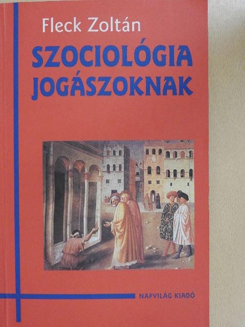 Fleck Zoltán - Szociológia jogászoknak [antikvár]