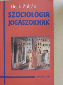 Fleck Zoltán - Szociológia jogászoknak [antikvár]