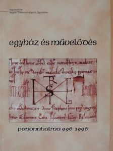 B. Virághalmy Lea - Egyház és művelődés  [antikvár]