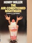 Henry Miller - The Air-Conditioned Nightmare [antikvár]