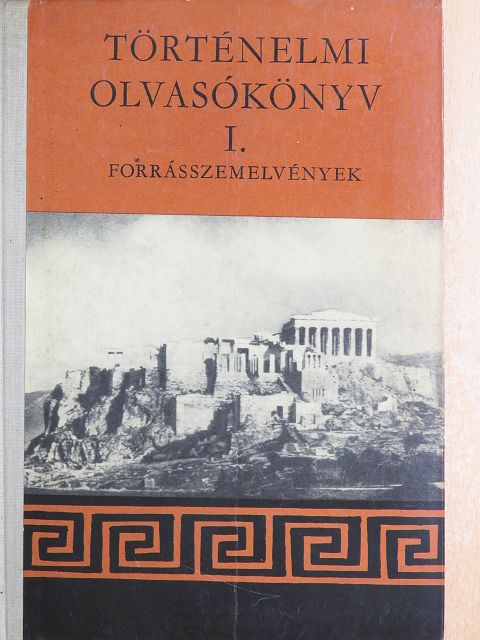 Filla István - Történelmi olvasókönyv I. [antikvár]