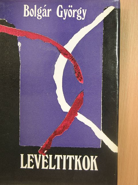 Bolgár György - Levéltitkok [antikvár]
