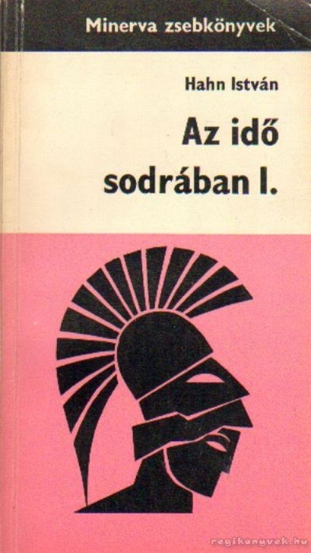 Hahn István - Az idő sodrában I. [antikvár]