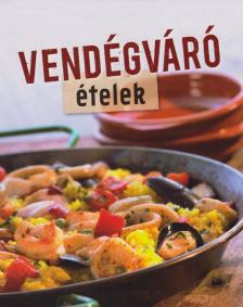 Vendégváró ételek [antikvár]