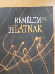 Rácz Péter - Remélem, belátnak [antikvár]