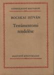 Bocskai István - Bocskai István Testámentomi rendelése [antikvár]