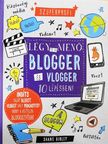 Shane Birley - Légy te is menő blogger és vlogger 10 lépésben! [antikvár]