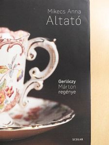 Gerlóczy Márton - Mikecs Anna - Altató [antikvár]