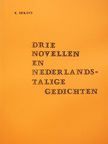 Dékány Károly - Drie novellen en Nederlandstalige gedichten (dedikált példány) [antikvár]