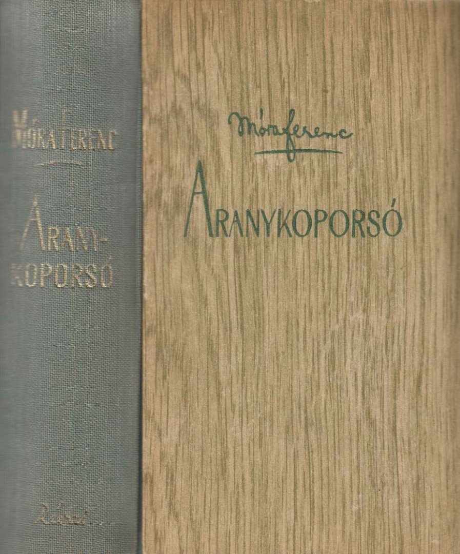 Móra Ferenc - Aranykoporsó I-II. (egybekötve) [antikvár]