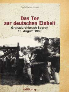 Das Tor zur deutschen Einheit [antikvár]
