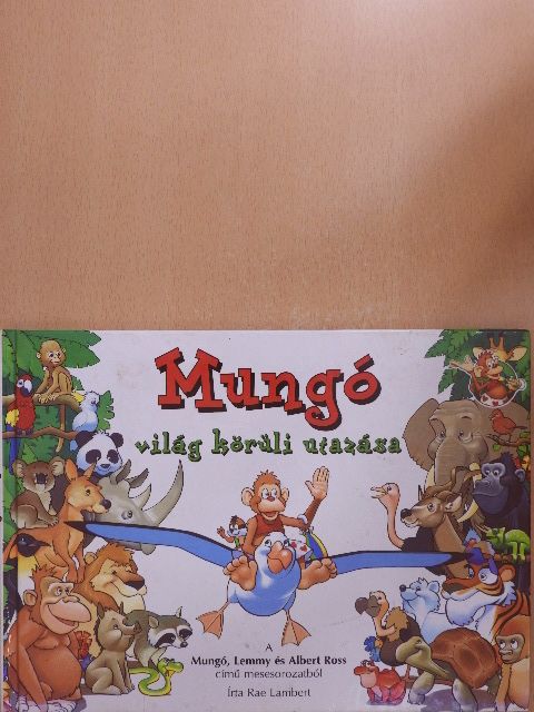 Rae Lambert - Mungó világ körüli utazása [antikvár]