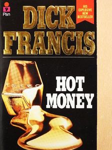 Dick Francis - Hot Money [antikvár]