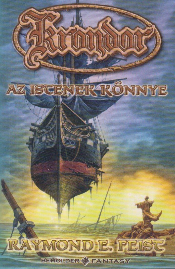 Raymond E. Feist - Krondor - Az istenek könnye [antikvár]