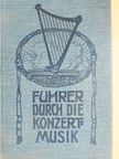 Dr. Max Burkhardt - Führer durch die Konzertmusik [antikvár]