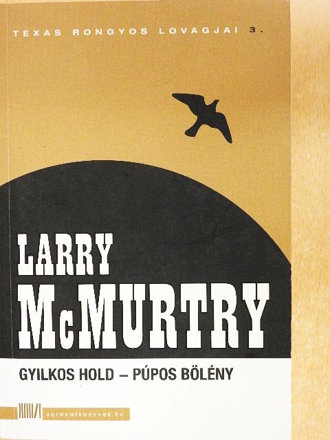 Larry McMurtry - Gyilkos hold - Púpos Bölény [antikvár]