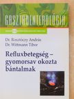 Dr. Rosztóczy András - Refluxbetegség - gyomorsav okozta bántalmak [antikvár]