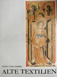 Mária Varjú-Ember - Alte Textilien [antikvár]