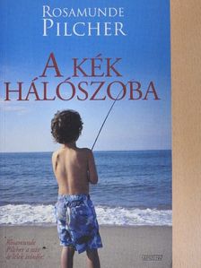 Rosamunde Pilcher - A kék hálószoba [antikvár]