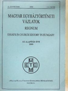 Balogh Judit - Magyar Egyháztörténeti Vázlatok 2000/1-4. [antikvár]