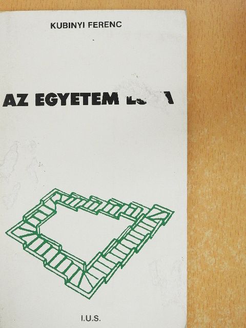Kubinyi Ferenc - Az egyetem lova [antikvár]