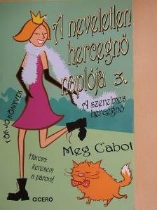 Meg Cabot - A neveletlen hercegnő naplója 3. [antikvár]