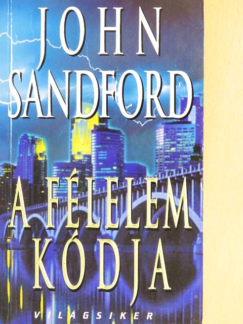 John Sandford - A félelem kódja [antikvár]
