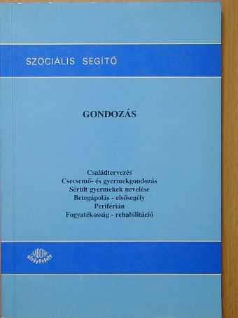Balog Miklósné - Gondozás [antikvár]