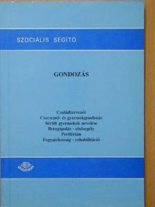 Balog Miklósné - Gondozás [antikvár]