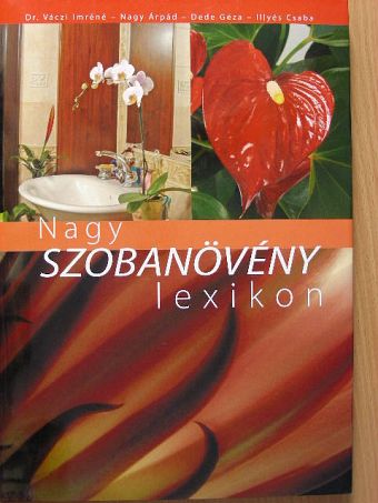 Dede Géza - Nagy szobanövény lexikon [antikvár]
