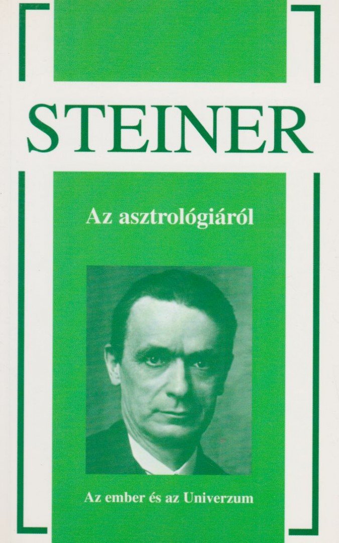 Rudolf Steiner - Az asztrológiáról [antikvár]