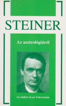 Rudolf Steiner - Az asztrológiáról [antikvár]