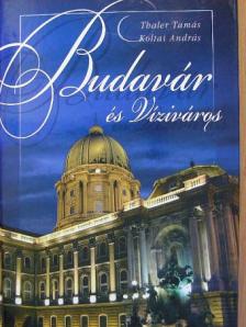 Koltai András - Budavár és Víziváros [antikvár]