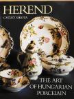 Győző Sikota - Herend: The Art of Hungarian Porcelain [antikvár]