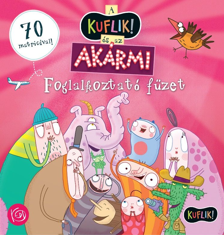 .- - A KUFLIK és az Akármi foglalkoztató füzet [szépséghibás]