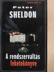 Peter Sheldon - A rendszerváltás feketekönyve [antikvár]