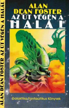 Alan Dean Foster - Az út végén a halál [antikvár]