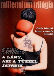 Stieg Larsson - A lány, aki a tűzzel játszik [antikvár]